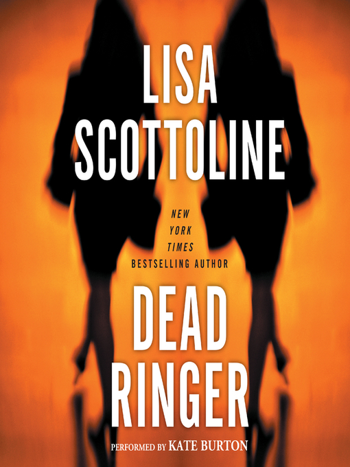 Title details for Dead Ringer by Lisa Scottoline - Available